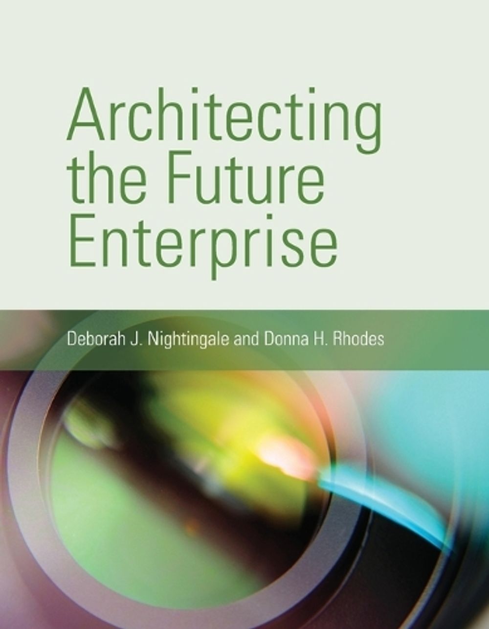 Architecting the Future Enterprise by Deborah J. Nightingale - ISBN: 9780262552462