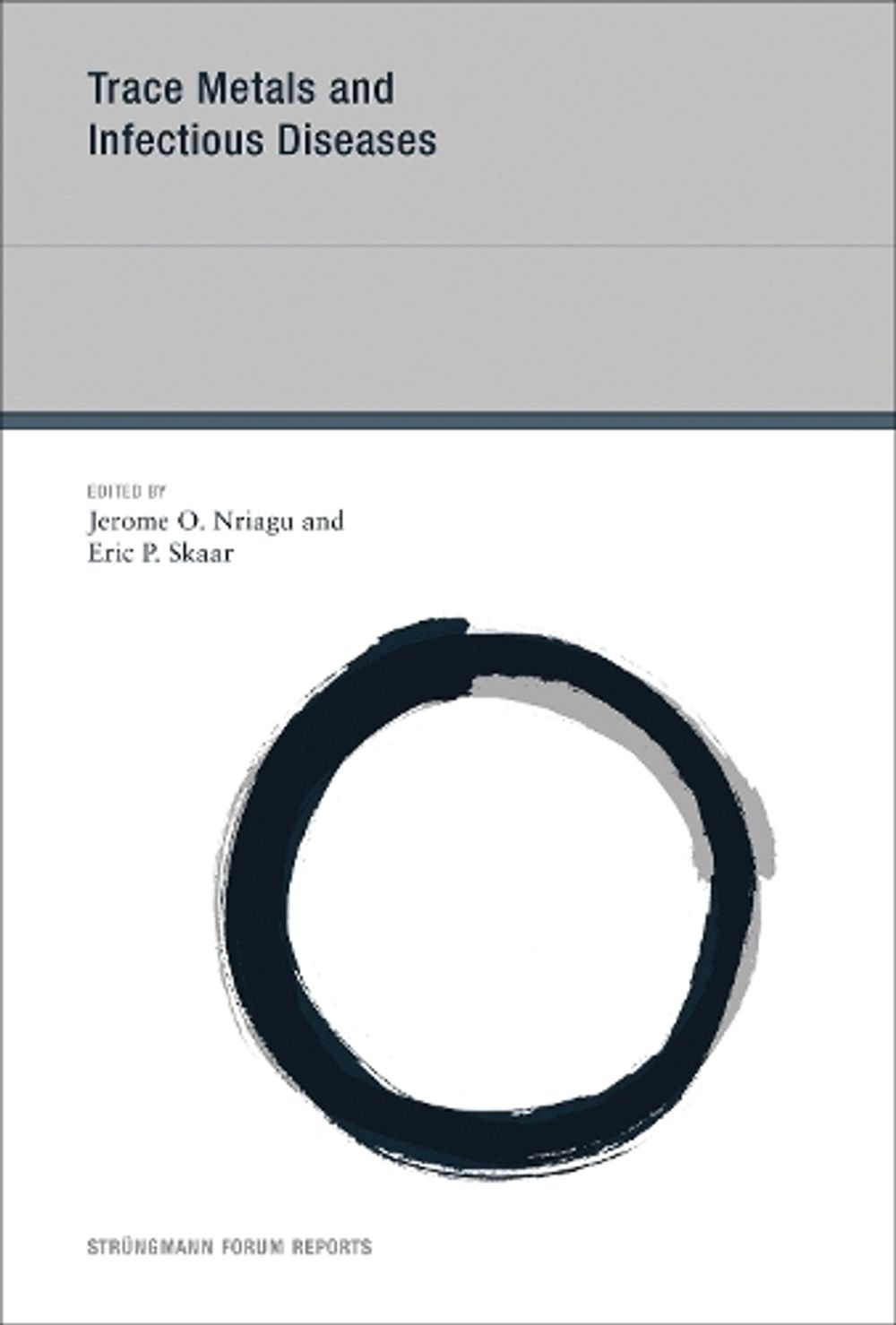 Trace Metals and Infectious Diseases by Jerome O. Nriagu - ISBN: 9780262552486