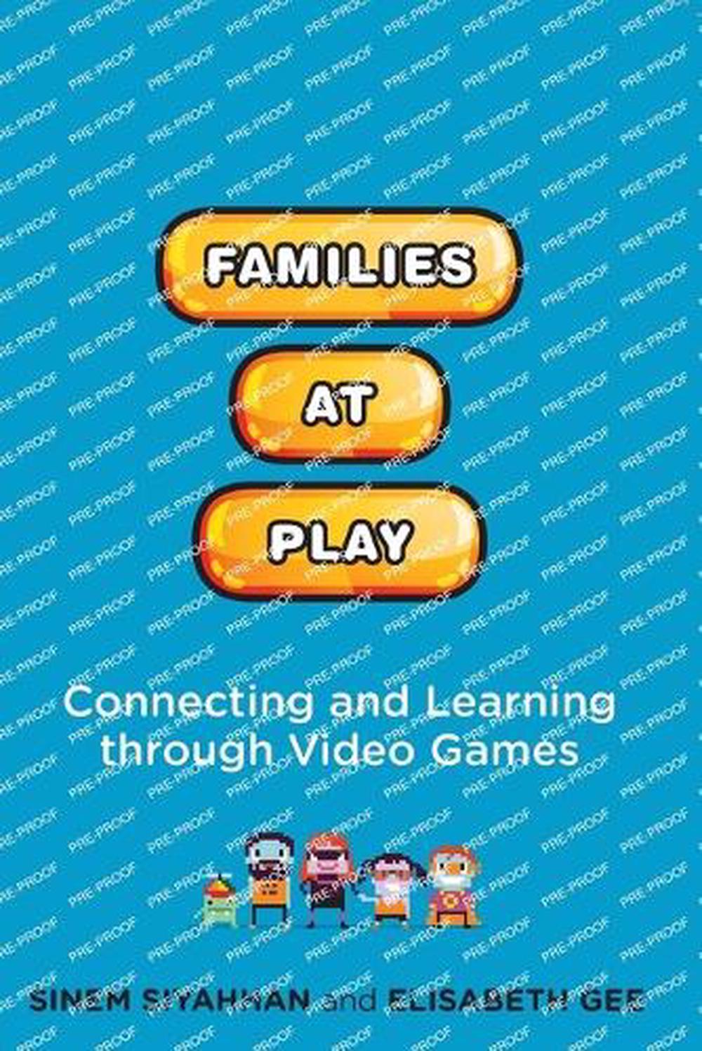 Families at Play by Sinem Siyahhan - ISBN: 9780262552639