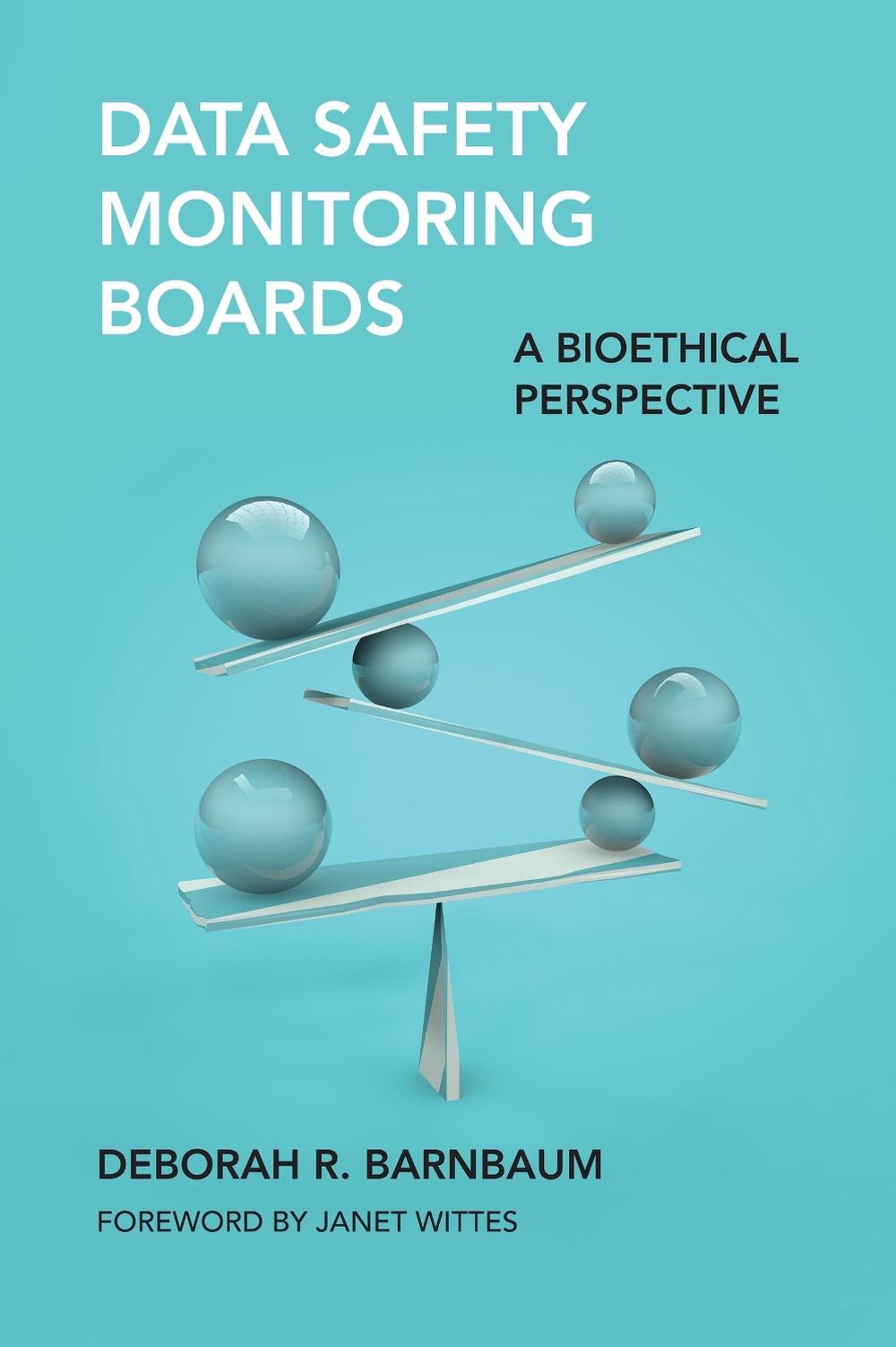 Data Safety Monitoring Boards by Deborah R. Barnbaum - ISBN: 9780262552745