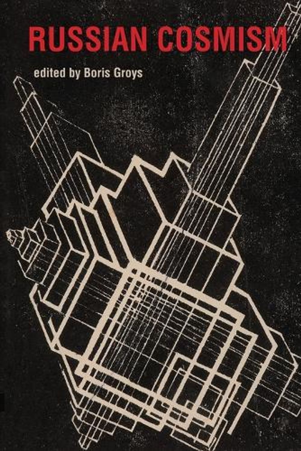 Russian Cosmism by Boris Groys - ISBN: 9780262552882
