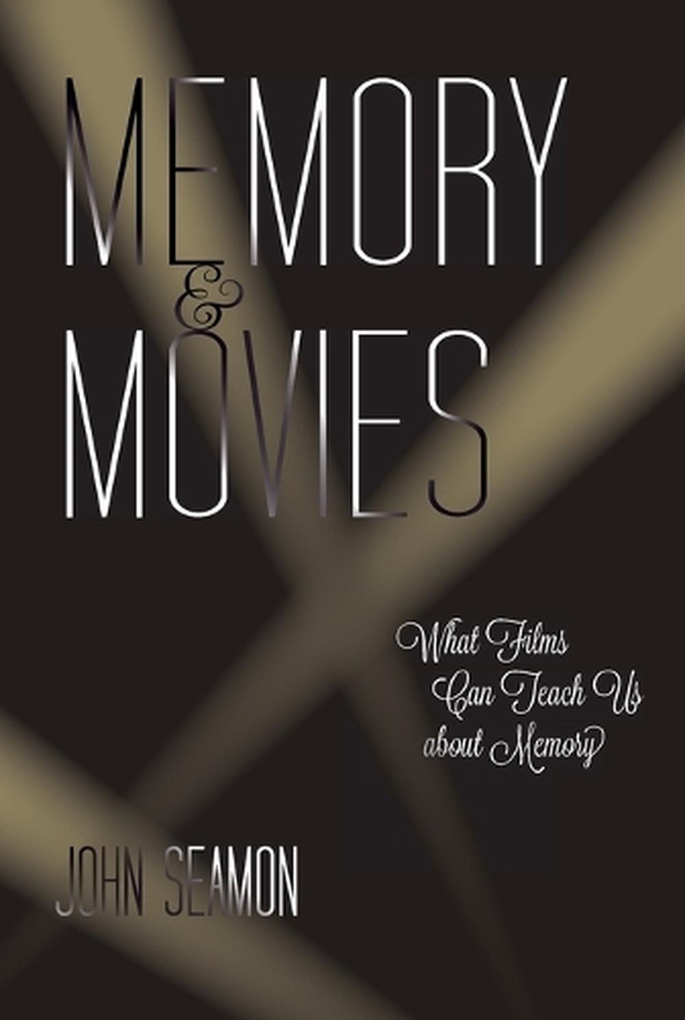 Memory and Movies by John Seamon - ISBN: 9780262553292
