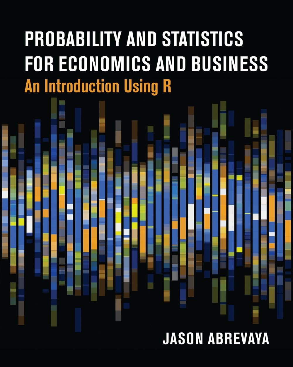 Probability and Statistics for Economics and Business, 9780262553360