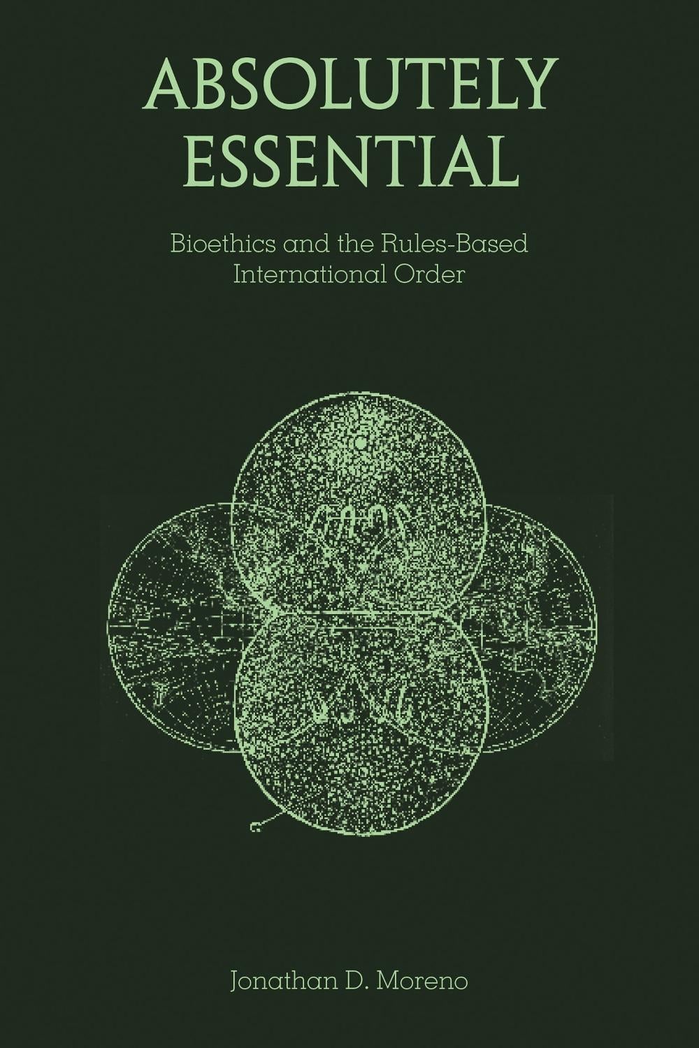 Absolutely Essential by Jonathan D. Moreno - ISBN: 9780262553377