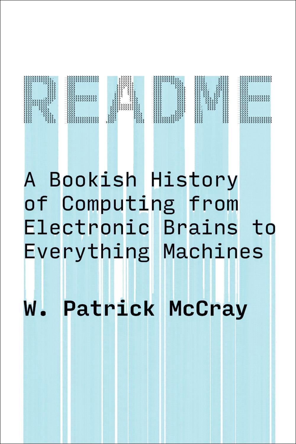 README by W. Patrick Mccray - ISBN: 9780262553483