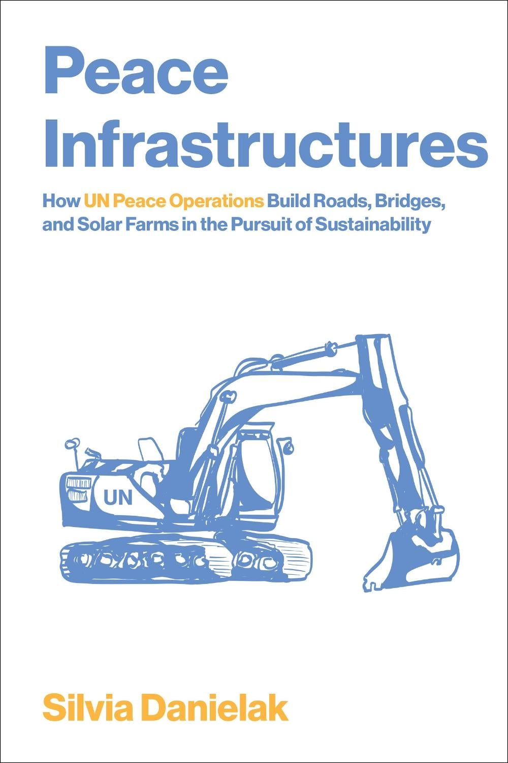Peace Infrastructures by Silvia Danielak - ISBN: 9780262553612