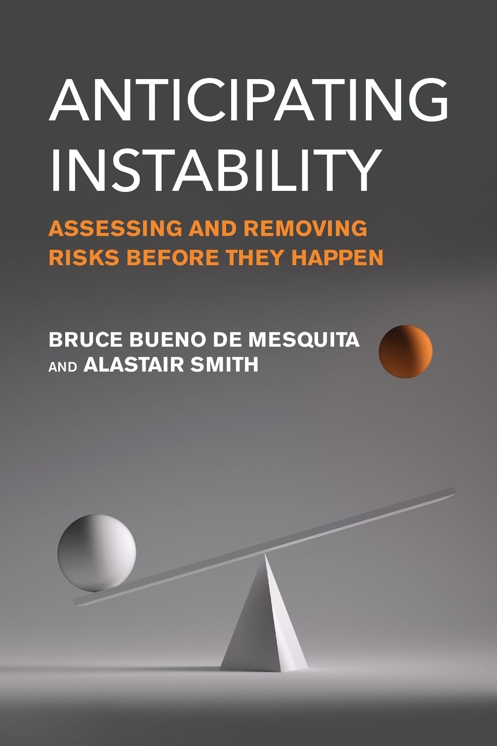 Anticipating Instability by Bruce Bueno De Mesquita - ISBN: 9780262553759