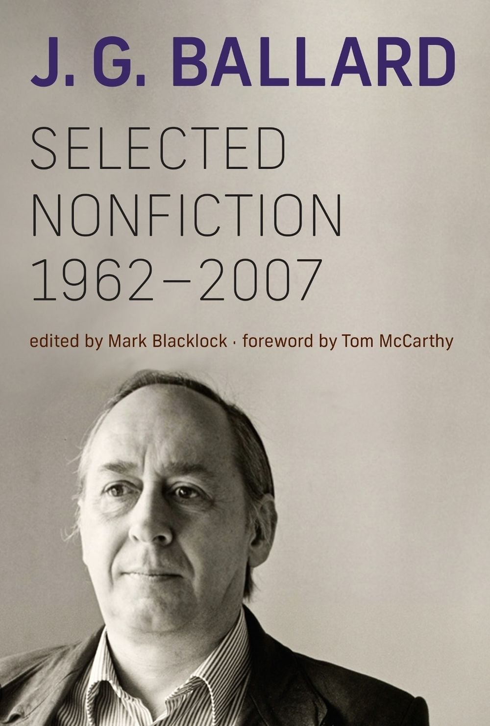 Selected Nonfiction, 1962–2007 by J.G. Ballard - ISBN: 9780262553940