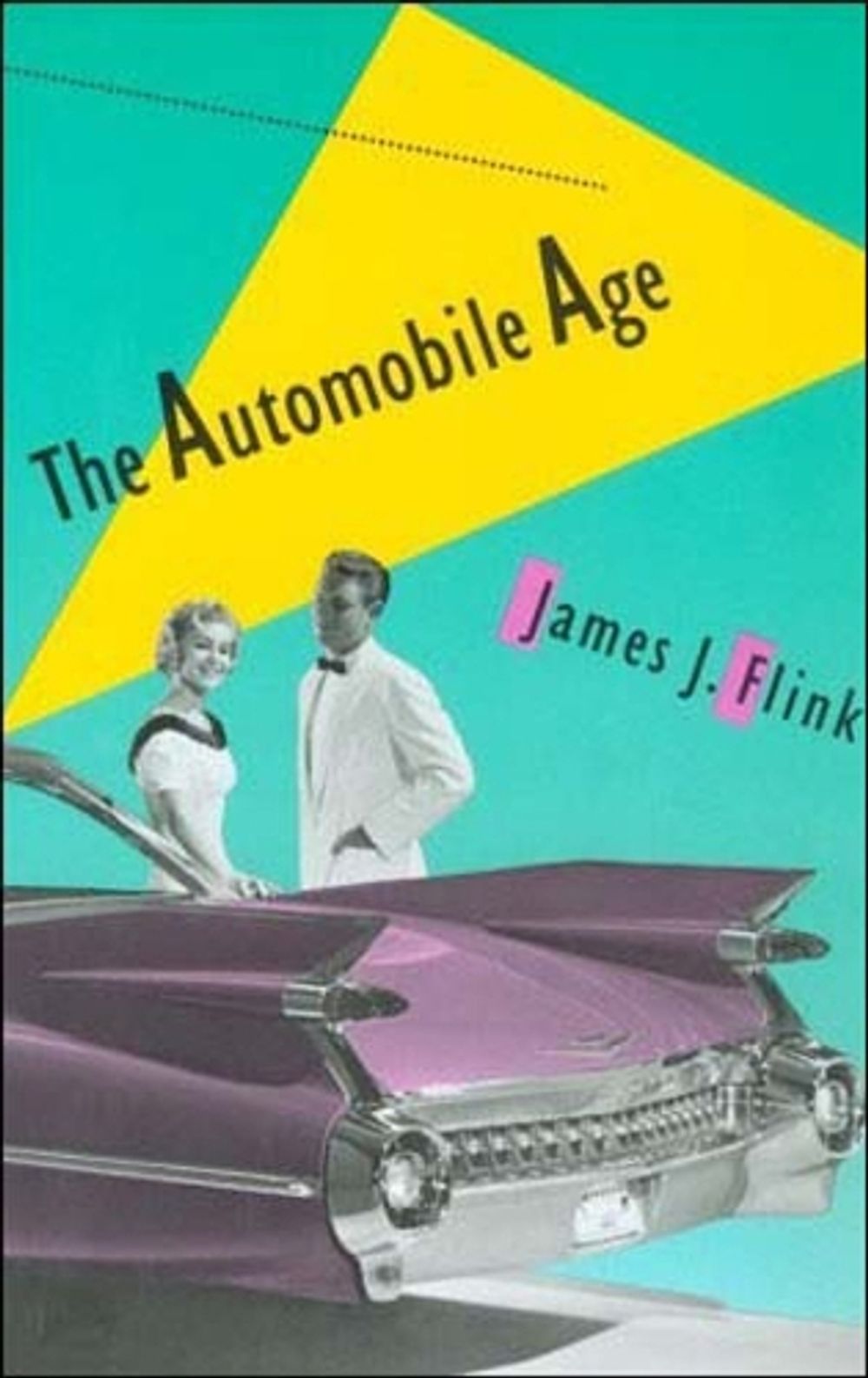 The Automobile Age by James J. Flink - ISBN: 9780262560559