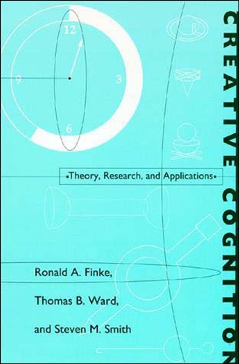 Creative Cognition by Ronald A. Finke - ISBN: 9780262560962