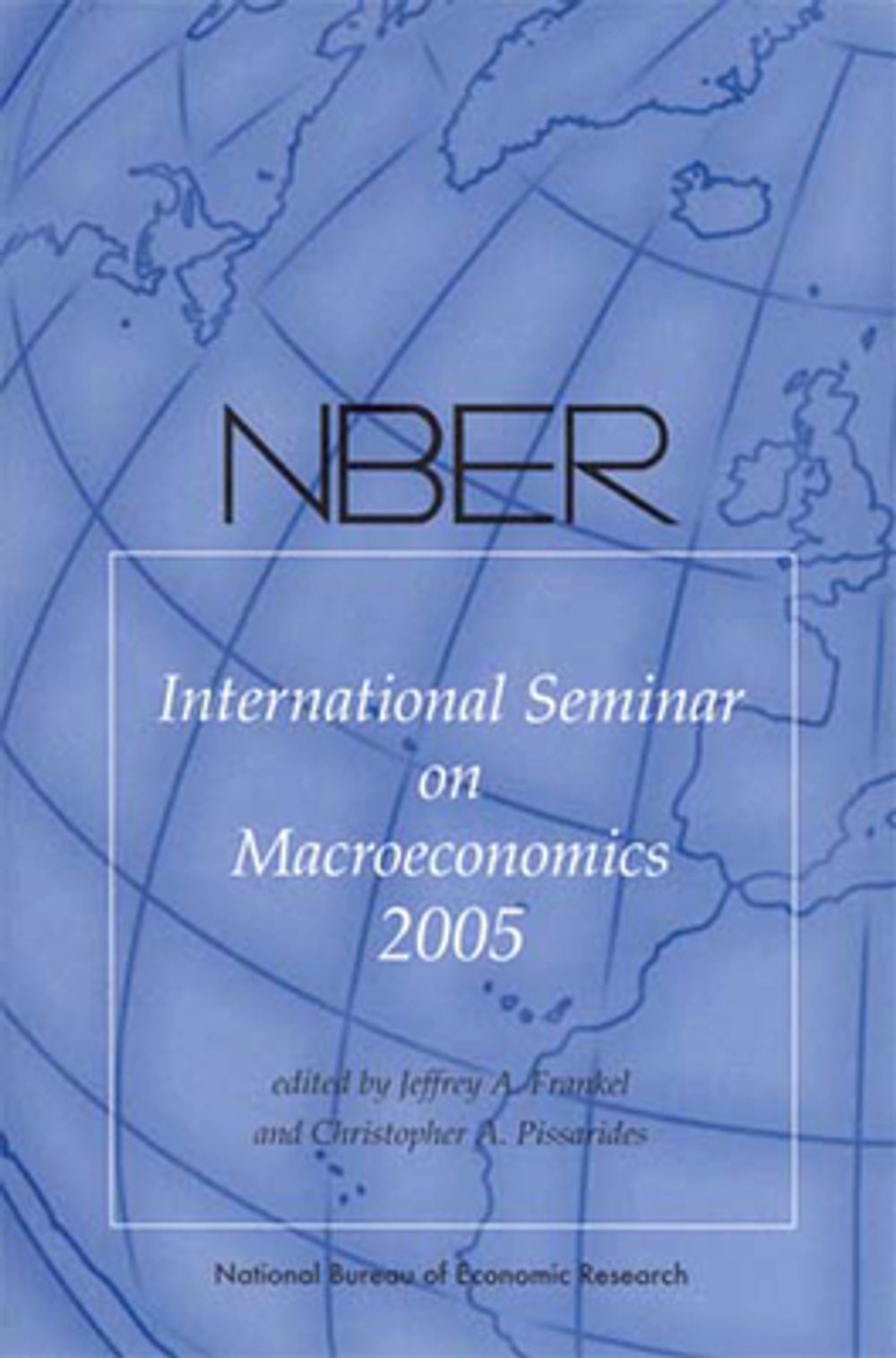 NBER International Seminar on Macroeconomics by Jeffrey A. Frankel - ISBN: 9780262562294
