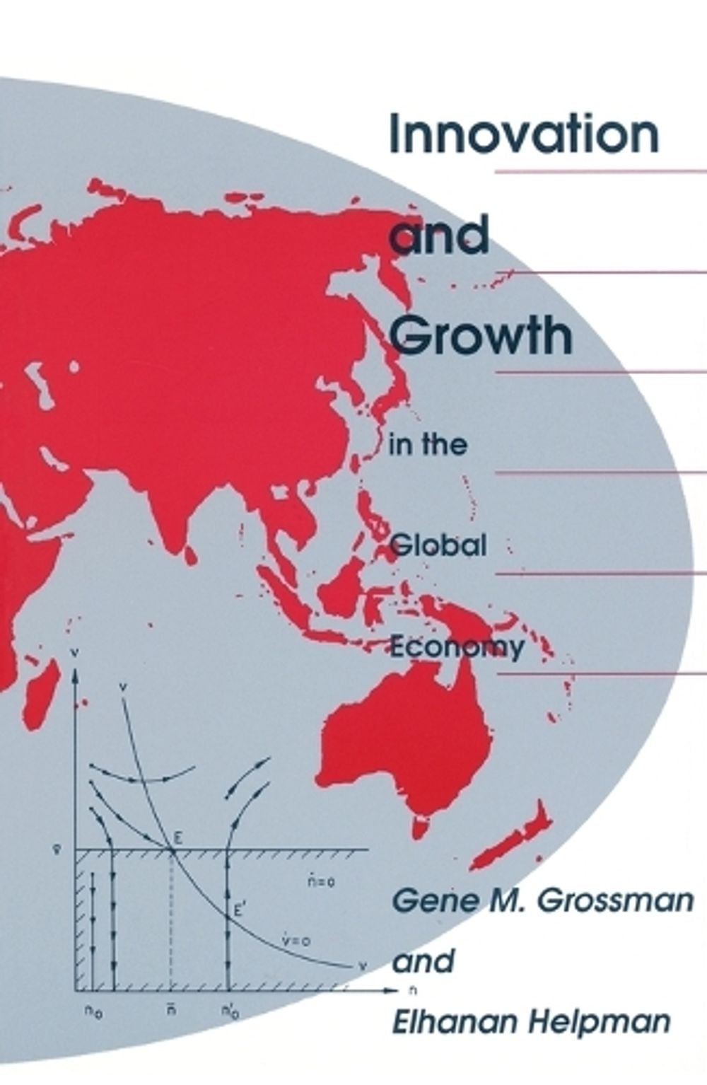 Innovation and Growth in the Global Economy by Gene M. Grossman - ISBN: 9780262570978