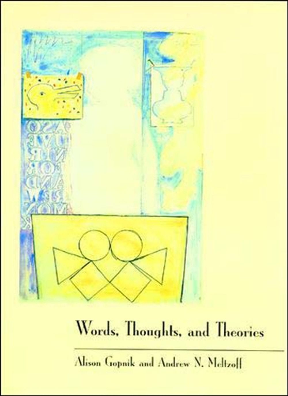 Words, Thoughts, and Theories by Andrew N. Meltzoff - ISBN: 9780262571265