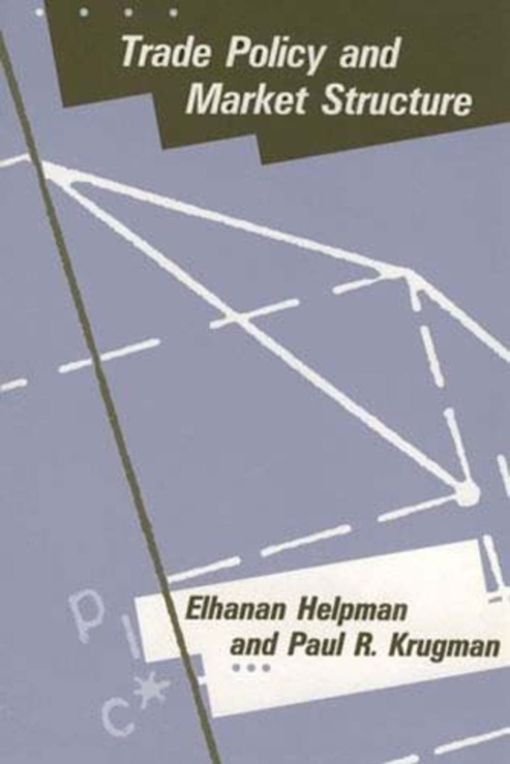 Trade Policy and Market Structure by Elhanan Helpman - ISBN: 9780262580984