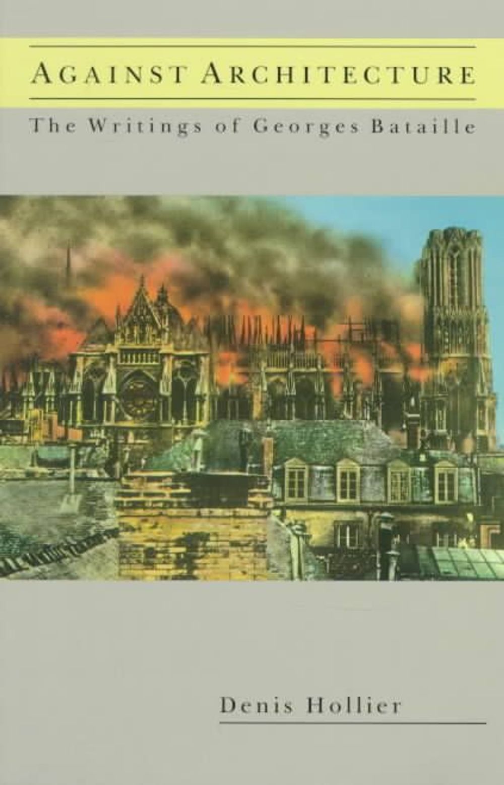 Against Architecture by Denis Hollier - ISBN: 9780262581134