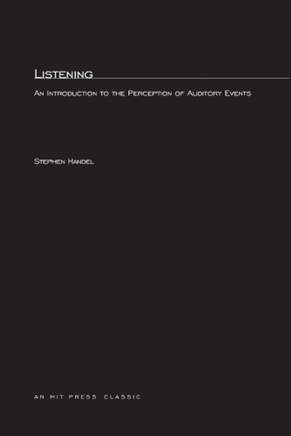 Listening by Stephen Handel - ISBN: 9780262581271