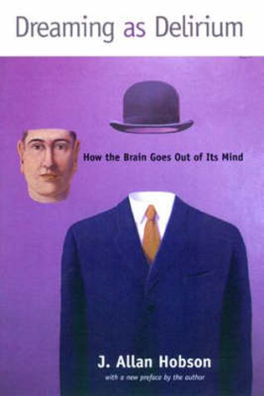 Dreaming as Delirium by J. Allan Hobson - ISBN: 9780262581790