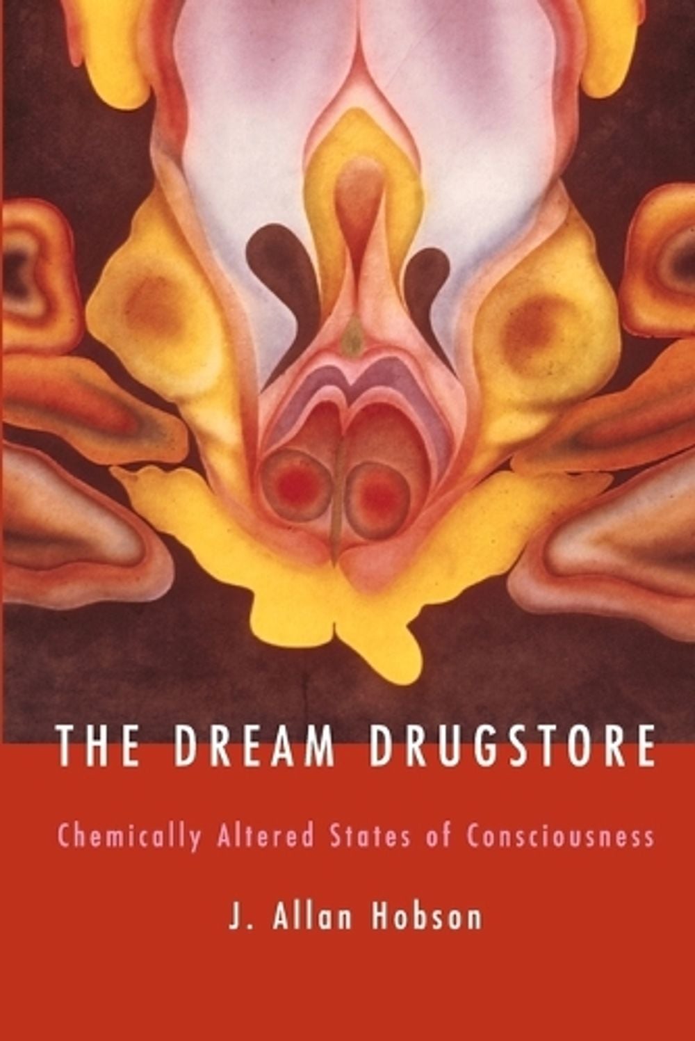 The Dream Drugstore by J. Allan Hobson - ISBN: 9780262582209