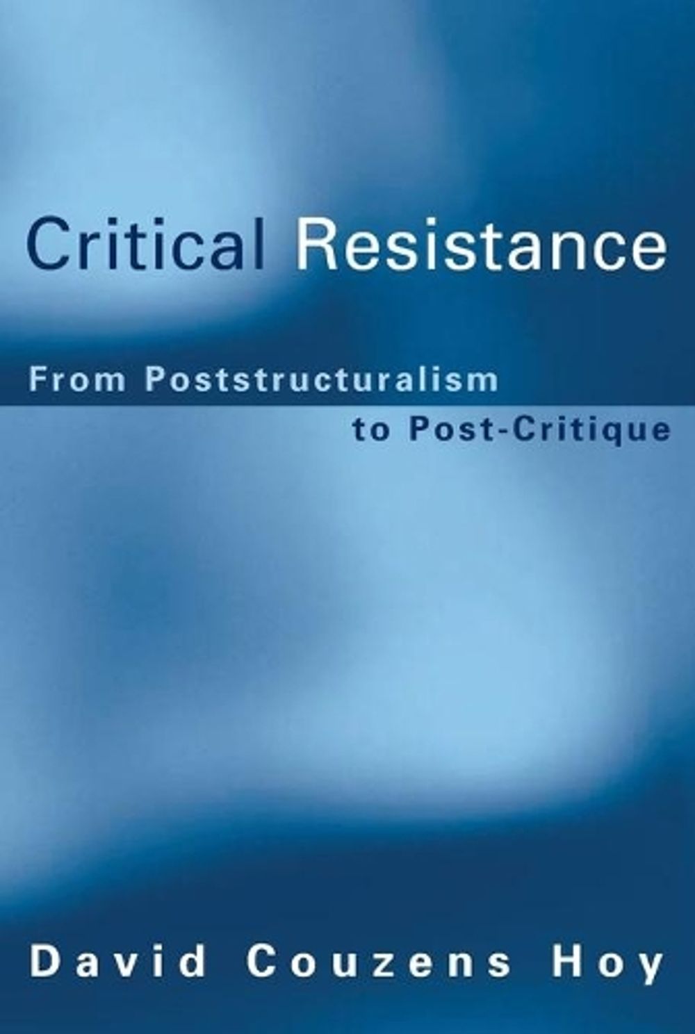 Critical Resistance by David Couzens Hoy - ISBN: 9780262582636