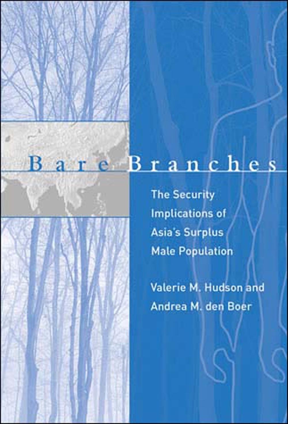 Bare Branches by Valerie M. Hudson - ISBN: 9780262582643