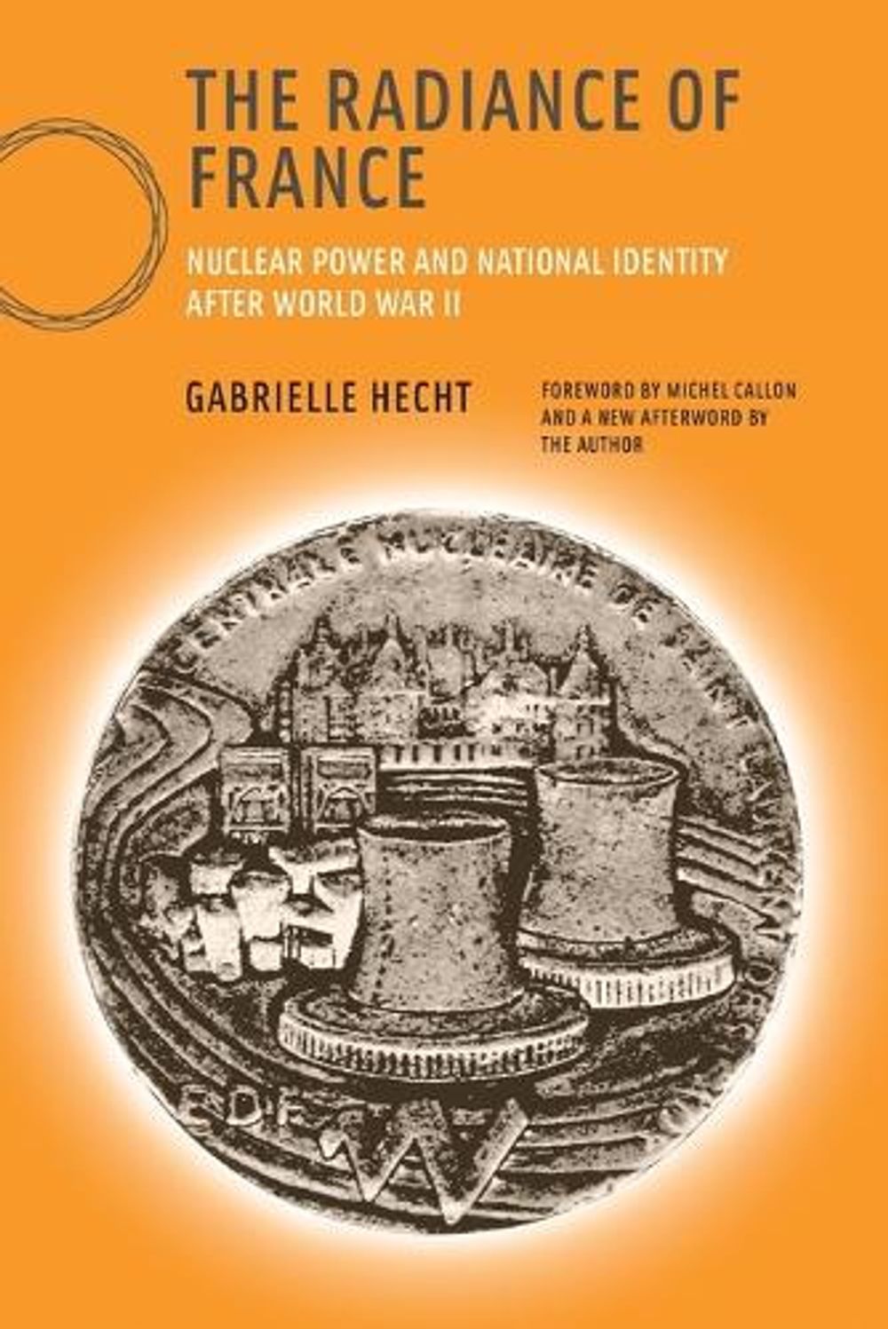 The Radiance of France by Gabrielle Hecht - ISBN: 9780262582810