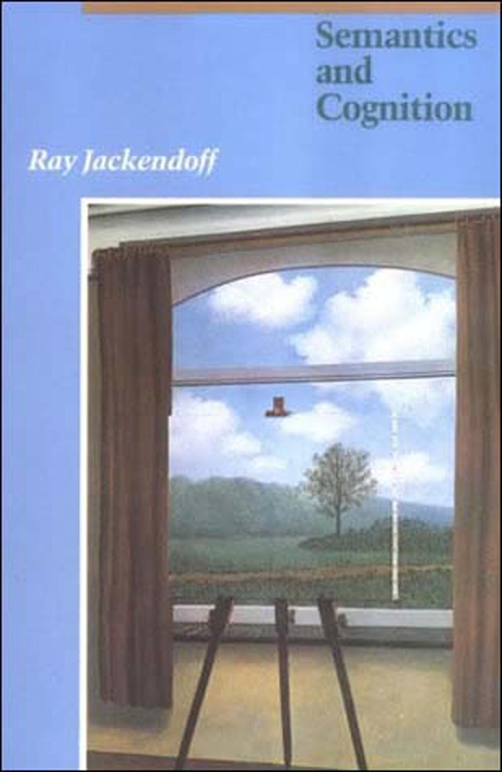 Semantics and Cognition by Ray S. Jackendoff - ISBN: 9780262600132