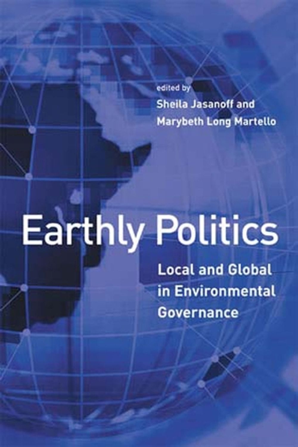 Earthly Politics by Sheila Jasanoff - ISBN: 9780262600590
