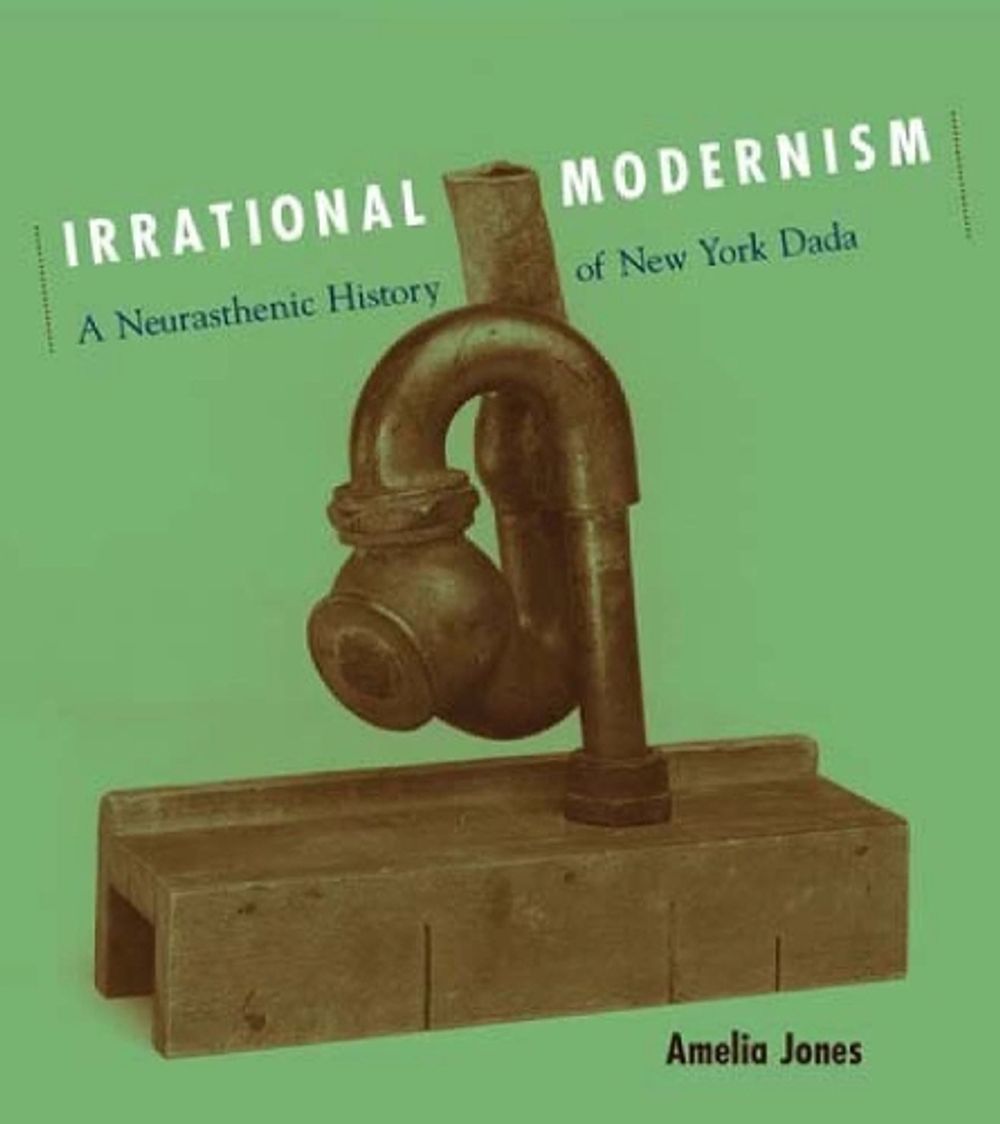 Irrational Modernism by Amelia Jones - ISBN: 9780262600668