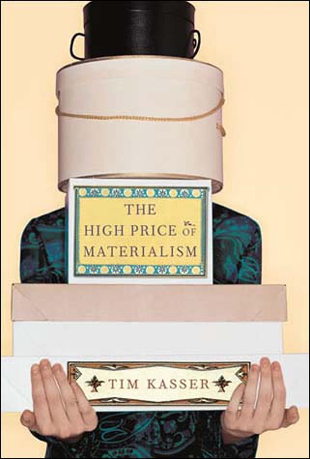 The High Price of Materialism by Tim Kasser - ISBN: 9780262611978