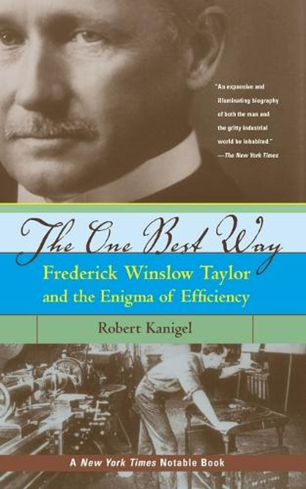 The One Best Way by Robert Kanigel - ISBN: 9780262612067