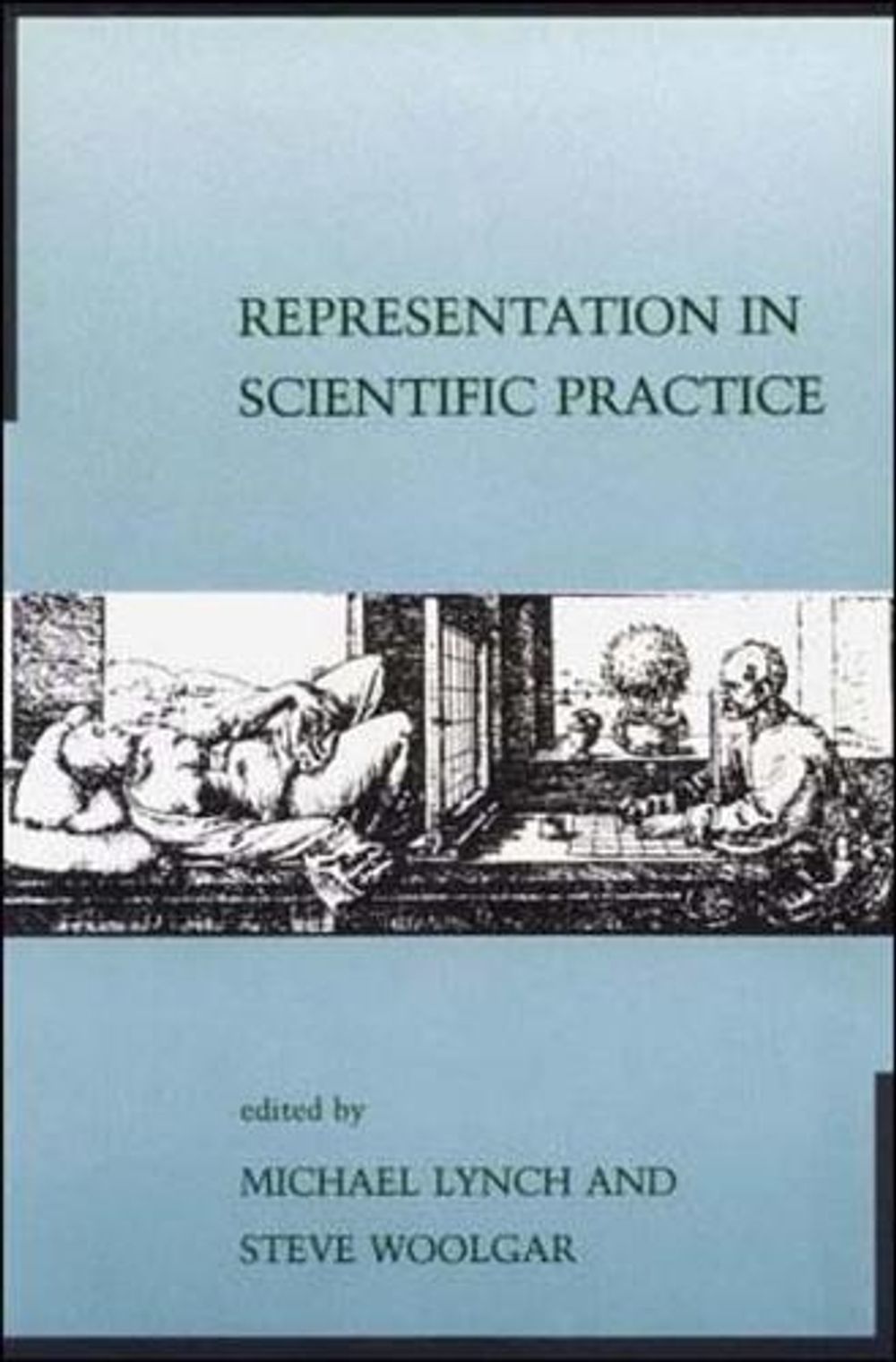 Representation in Scientific Practice by Steve Woolgar - ISBN: 9780262620765