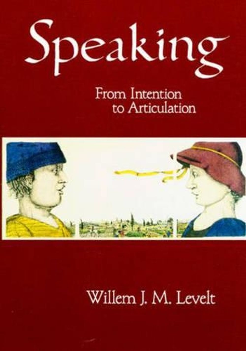 Speaking by Willem J.M. Levelt - ISBN: 9780262620895