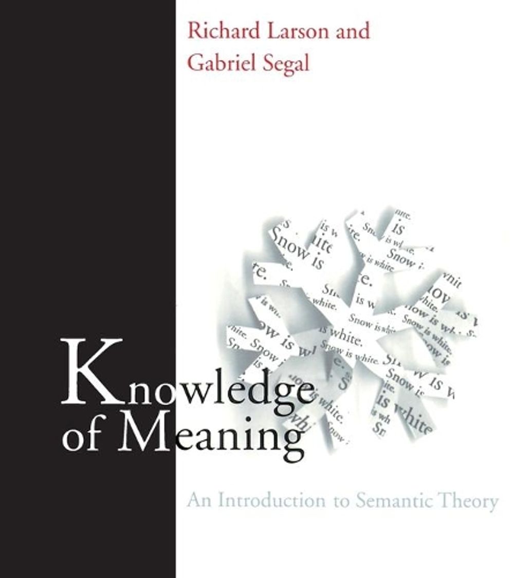 Knowledge of Meaning by Richard K. Larson - ISBN: 9780262621007