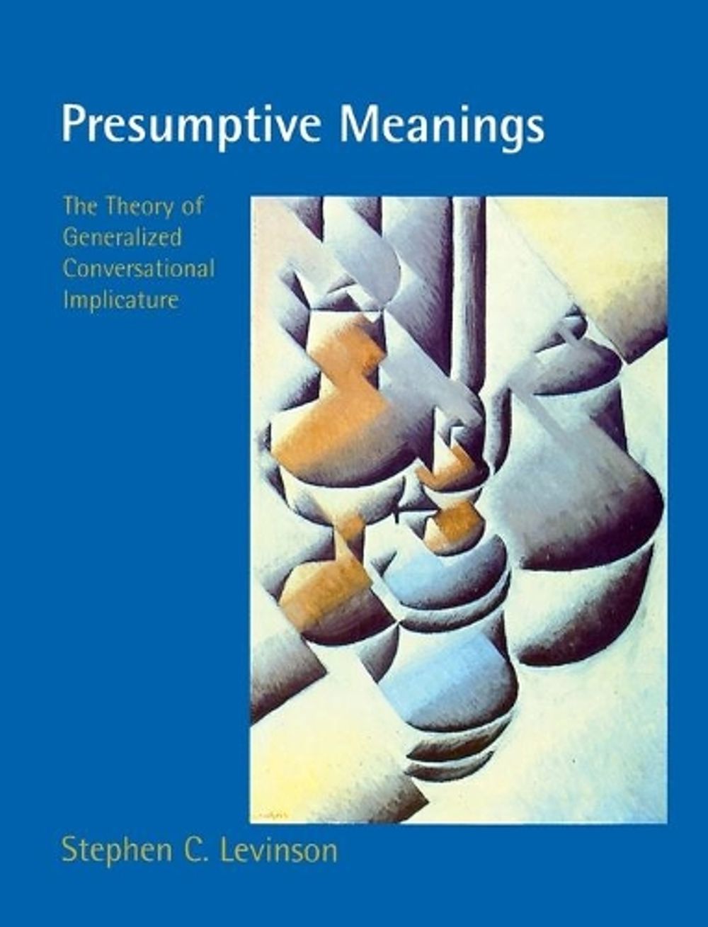 Presumptive Meanings by Stephen C. Levinson - ISBN: 9780262621304