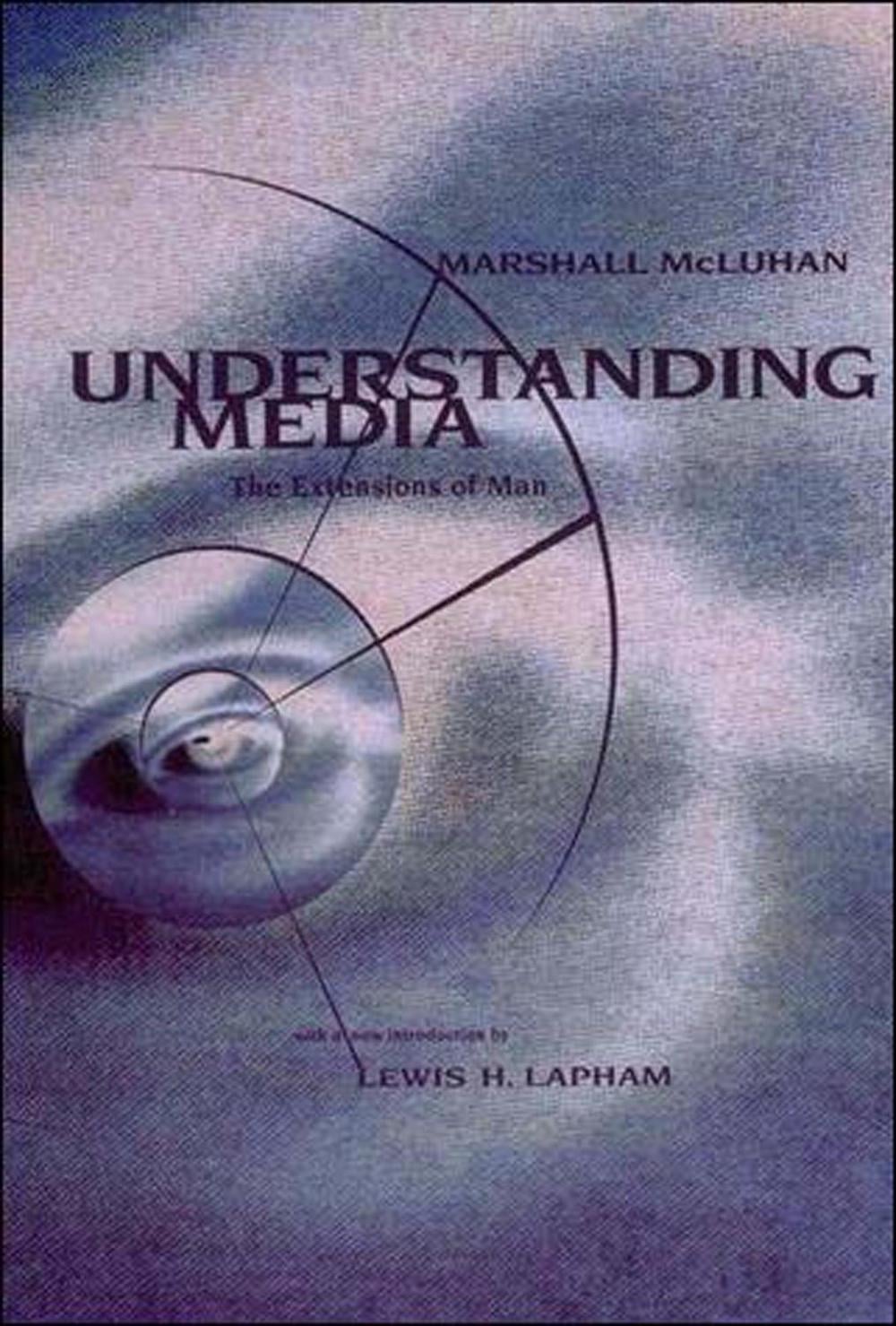 Understanding Media by Marshall McLuhan - ISBN: 9780262631594