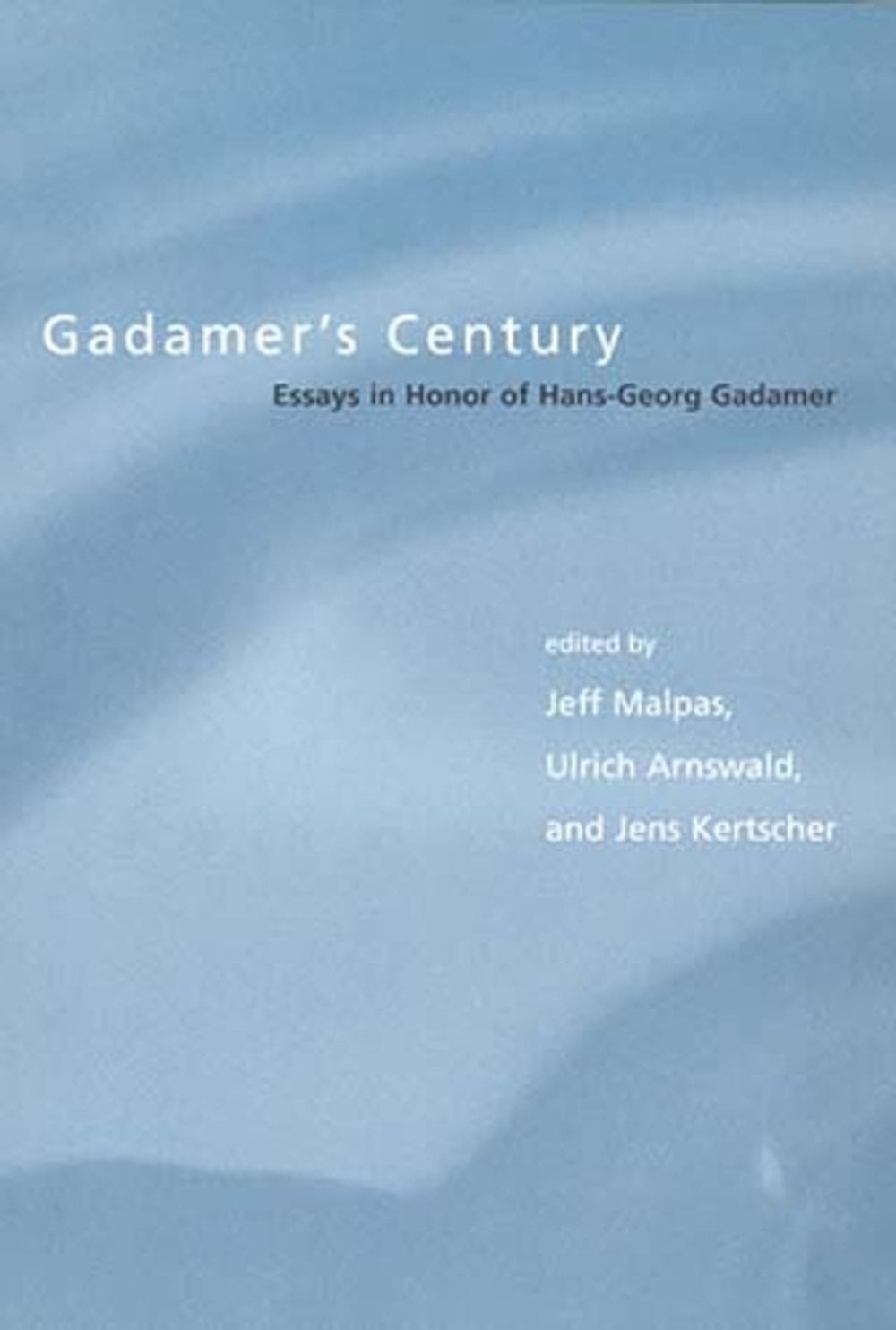 Gadamer's Century by Jens Kertscher - ISBN: 9780262632478