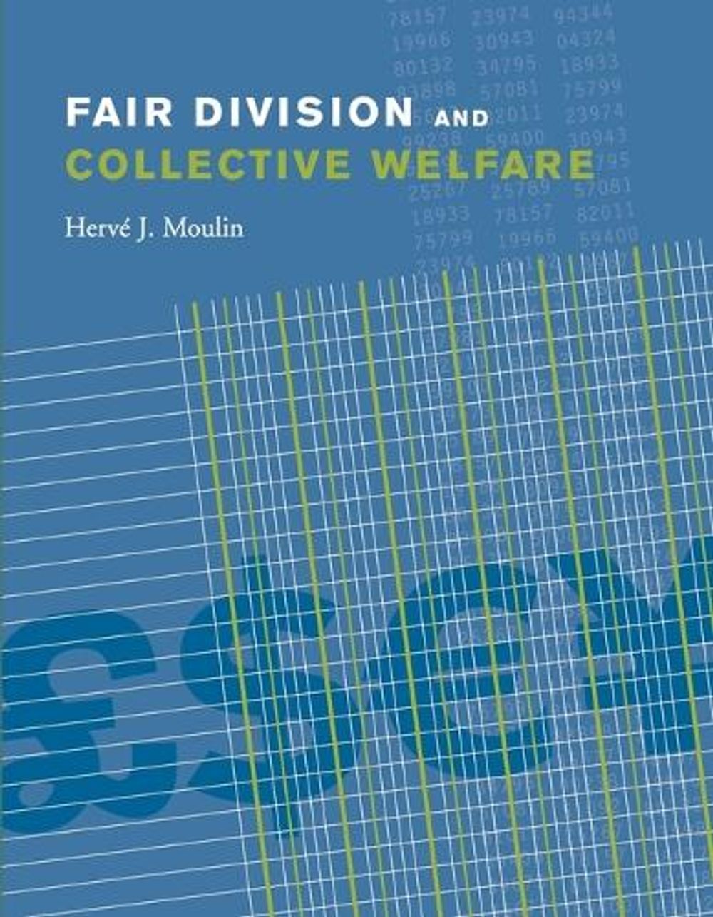 Fair Division and Collective Welfare by Hervé Moulin - ISBN: 9780262633116