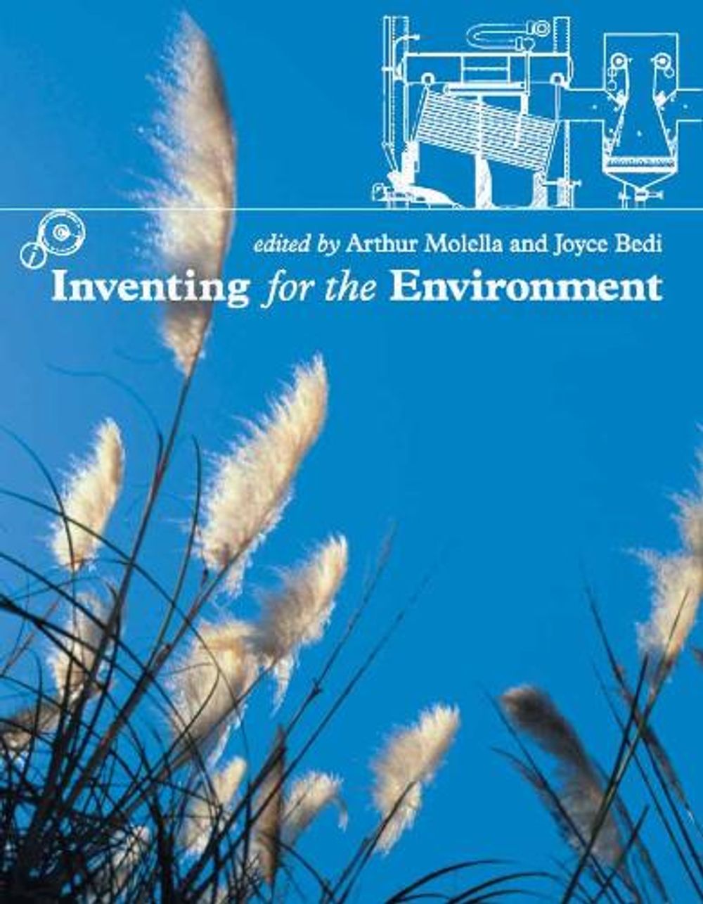 Inventing for the Environment by Arthur P. Molella - ISBN: 9780262633284