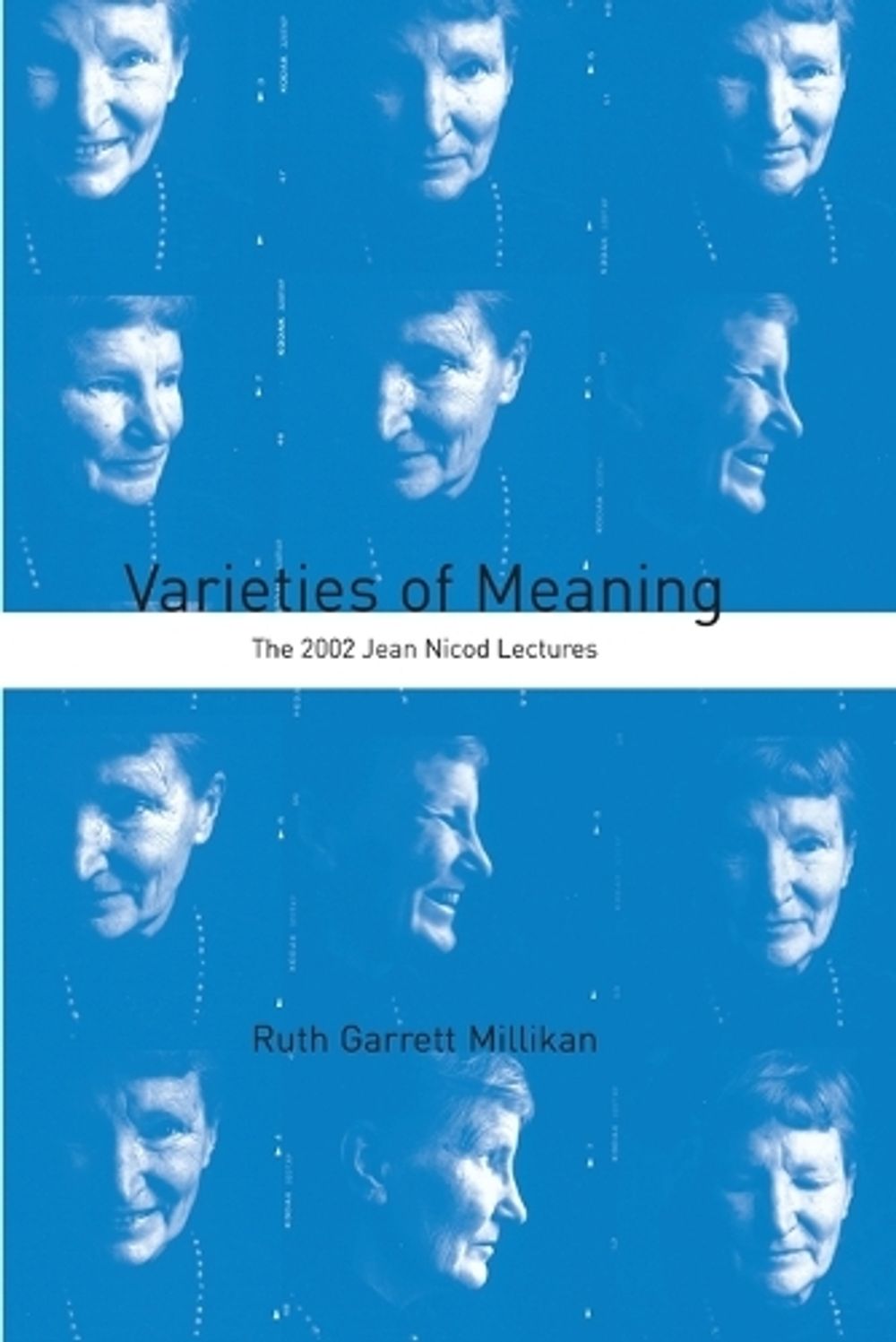 Varieties of Meaning by Ruth Garrett Millikan - ISBN: 9780262633420