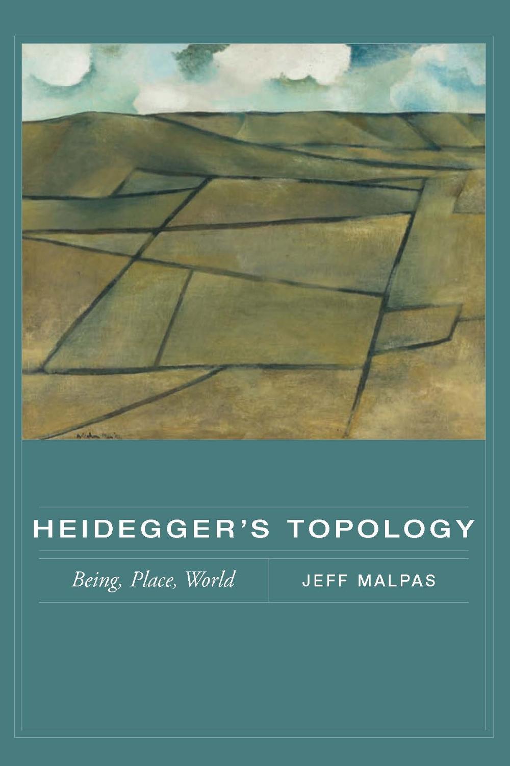 Heidegger's Topology by Jeff Malpas - ISBN: 9780262633680