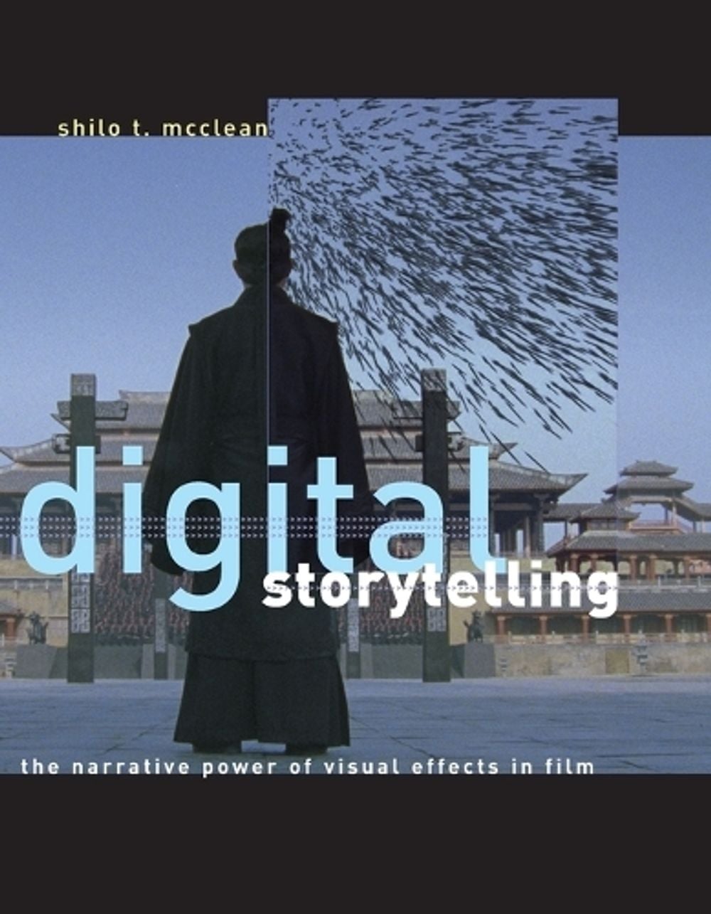 Digital Storytelling by Shilo T. McClean - ISBN: 9780262633697