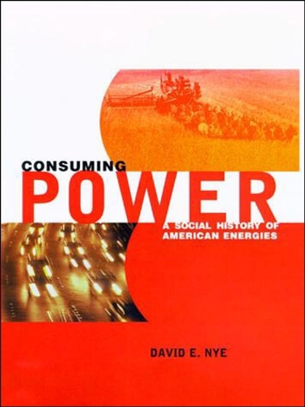 Consuming Power by David E. Nye - ISBN: 9780262640381