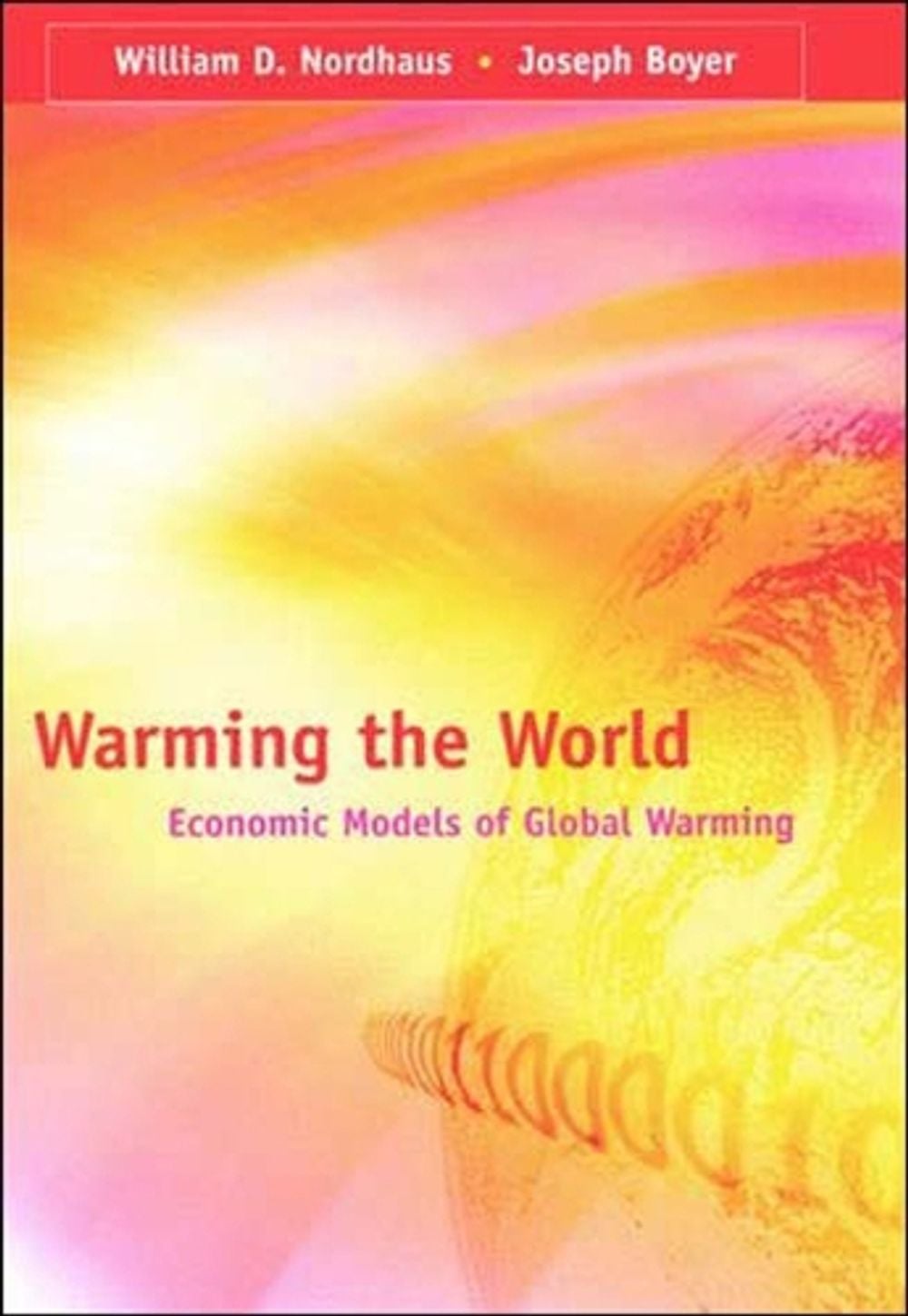 Warming the World by William D. Nordhaus - ISBN: 9780262640541