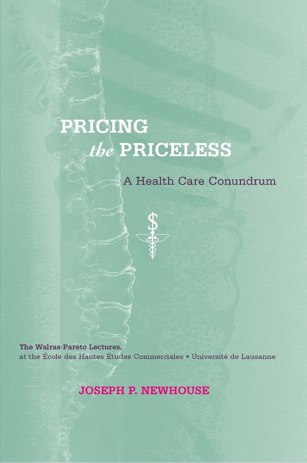 Pricing the Priceless by Joseph P. Newhouse - ISBN: 9780262640589
