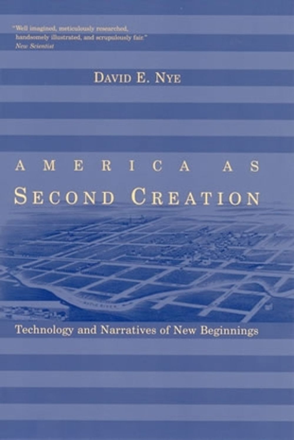 America as Second Creation by David E. Nye - ISBN: 9780262640596