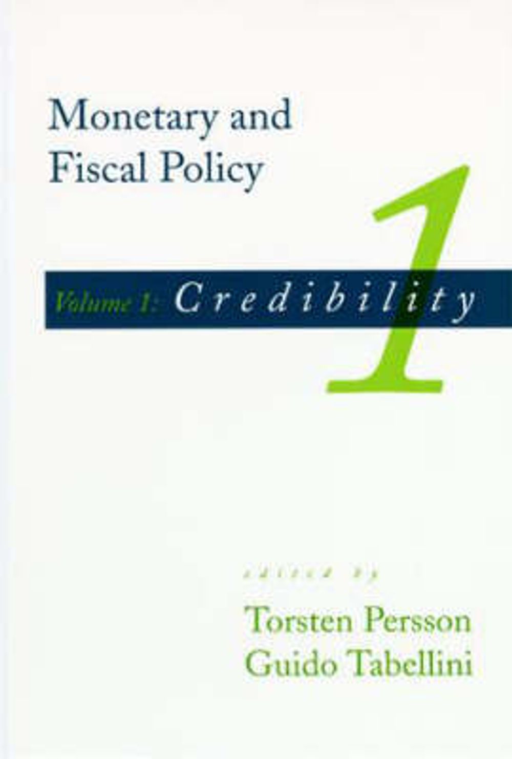 Monetary and Fiscal Policy by Torsten Persson - ISBN: 9780262660877
