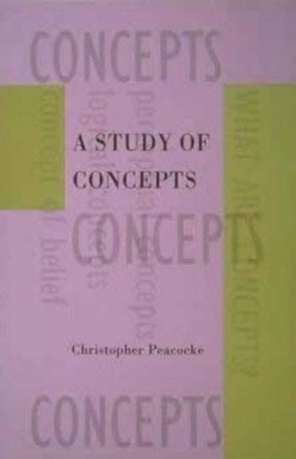 A Study of Concepts by Christopher Peacocke - ISBN: 9780262660976