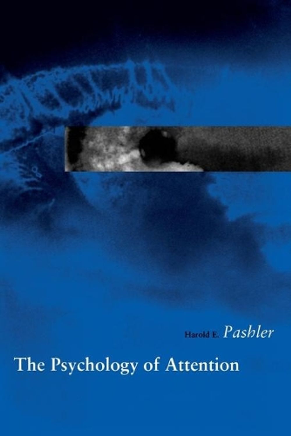 The Psychology of Attention by Harold Pashler - ISBN: 9780262661560