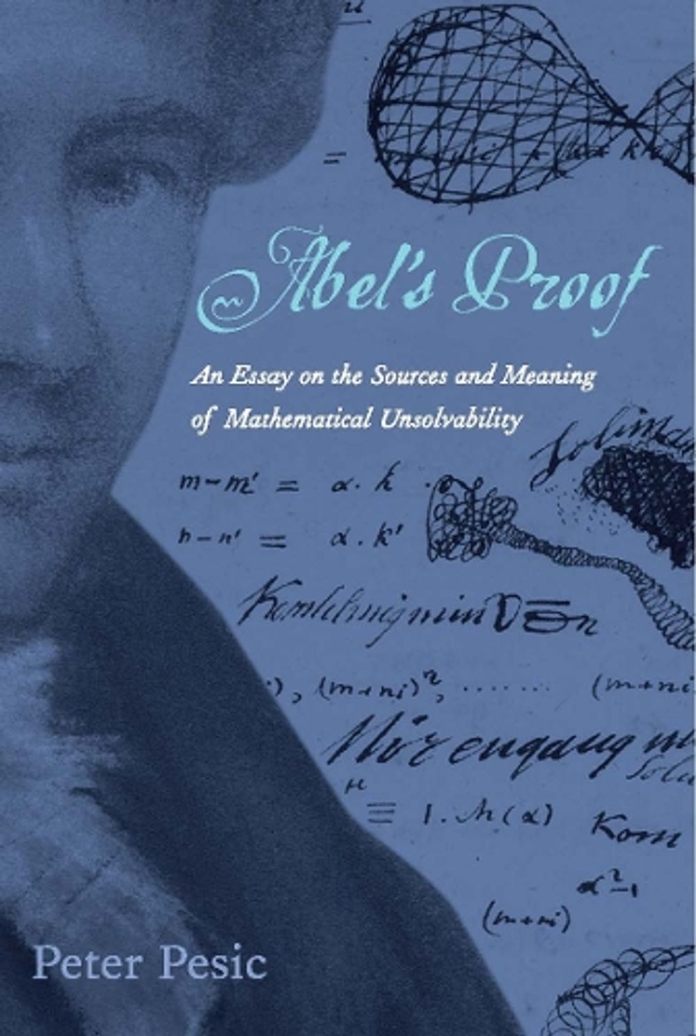 Abel's Proof by Peter Pesic - ISBN: 9780262661829