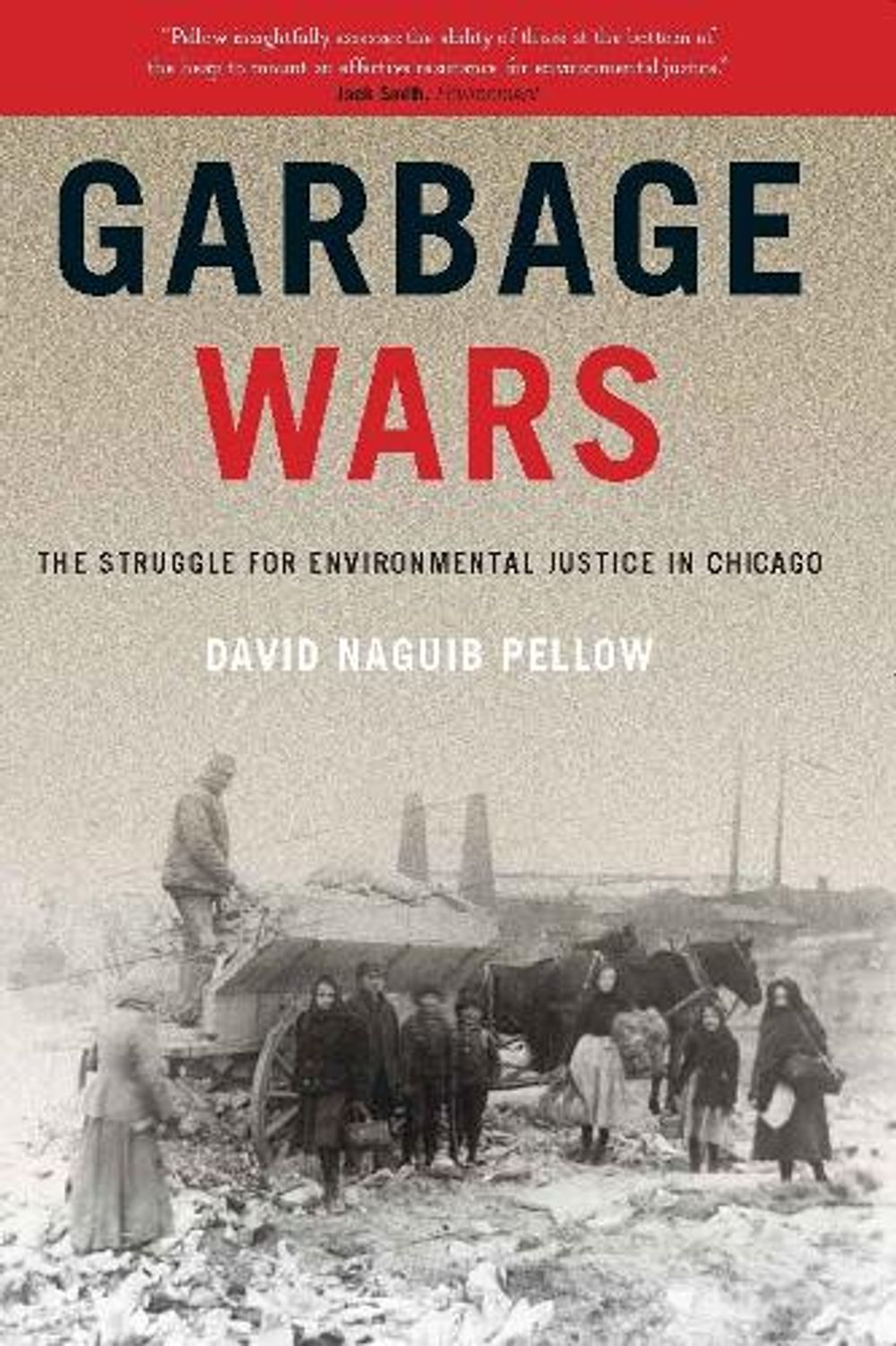 Garbage Wars by David Naguib Pellow - ISBN: 9780262661874